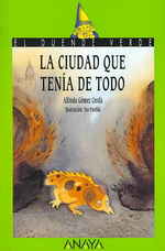 La Ciudad Que Tenia De Todo