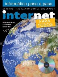 Internet : Para Todos / for Everyone (Informatica paso a paso / Step-by-step Computing) （PAP/CDR）
