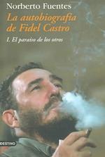 La Autobiografia De Fidel Castro