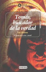 Toms, buscador de la verdad/ Thomas, the seeker of truth （3TH）