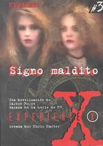 Signo Maldito/Bad Sign (Coleccion 'expediente X'/the X Files Series)