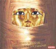 Los Misterios De Las Momias/ the Mystery of the Mummies : El Mundo Secreto De Tutankhamon Y Los Faraones （INA）