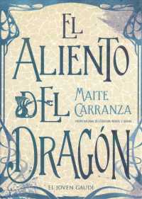 El aliento del dragn/ the Dragon's Breath