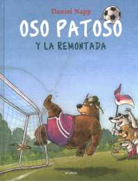 Oso Patoso Y La Remontada