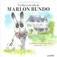 Un da en la vida de Marlon Bundo/ a Day in the Life of Marlon Bundo
