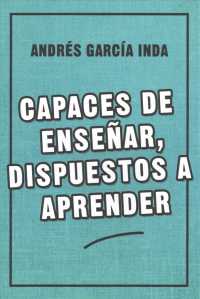 Capaces de ensear, dispuestos a aprender / Capable of Teaching, Willing to Learn (Educacion)