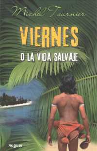 Viernes O La Vida Salvaje / Friday