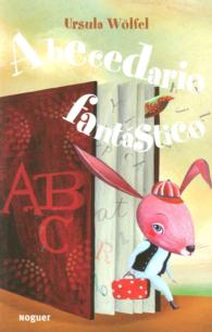 Abecedario Fantastico / Fantastic alphabet
