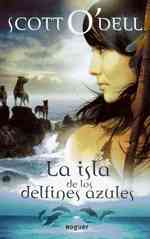 La isla de los delfines azules / Island of the Blue Dolphins （Reprint）