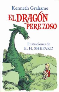 El dragon perezoso / the Reluctant Dragon