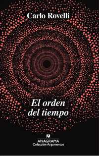 El orden del tiempo / the Order of Time