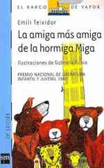 La Amiga Mas Amiga De LA Hormiga Miga