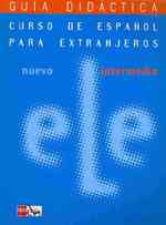 Nuevo ELE. Intermedio(B1). Guia didactica
