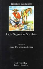 Don Segundo Sombra -- Paperback (Spanish Language Edition)