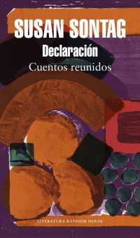 Declaracin/ Debriefing : Cuentos Reunidos/ Collected Stories