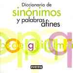 Diccionario de sinonimos y palabras afines/ Dictionary of synonyms and related words