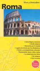 Roma/ Rome : Vive Y Descubre