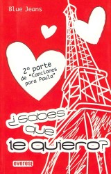 Sabes que te quiero? / Do You Know That I Love You? (Canciones Para Paula)