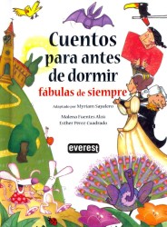 Cuentos para antes de dormir/ Bedtime Stories : Fabulas De Siempre / Timeless Fables