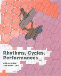 Rhythms, Cycles, Performances : Ceramics in Architecture