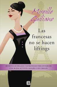 Las francesas no se hacen lifting / French Women don't get Face Lift （TRA）