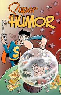 Superlpez 18 : Magos Del Humor / Super Humor (Superlpez/ Super Lopez)