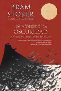 Los poderes de la oscuridad / Powers of Darkness : La Version Perdida De Dracula / the Lost Version of Dracula