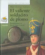 El Valiente Soldadito De Plomo