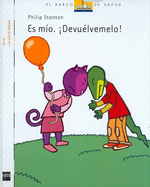 !!Es Mio! Devuelvemelo