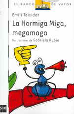 La Hormiga Miga Megamaga