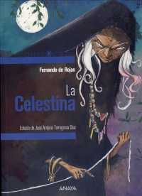 La Celestina/ the Celestina (Clsicos de la literatura)