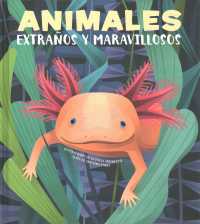 Animales extraos y maravillosos / Strange and Marvelous Animals