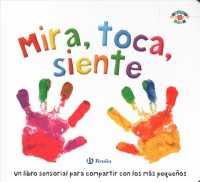 Mira, toca, siente/ See, Touch, Feel （BRDBK）