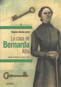 La casa de Bernarda Alba / the House of Bernarda Alba (Clasicos Hispanicos)