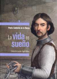 La vida es un sueo/ Life Is a Dream (Clasicos Hispanicos)