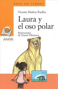 Laura y el oso polar / Laura and the Polar Bear (Sopa De Libros)