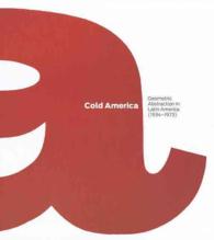 Cold America : Geometric Abstraction in Latin America (1934-1973)