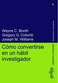 Como convertirse en un habil investigador/ How to Convert Yourself into a Habitual Investigator (Herramientas Universitarias)