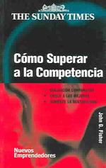 Como superar a la competencia/ How to Win in Competition
