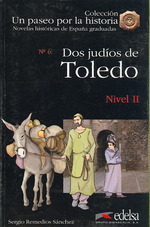 Dos Judios De Toledo/ Two Jewish of Toledo (Un Paseo Por La Historia)