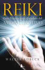 Reiki, Guia Practica Para el Sendero del Amor Curativo （13TH）