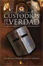 Custodios de La Verdad, Los