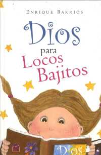 Dios para locos bajitos/ a God for crazy shorties