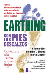 Earthing : Con Los Descalzos Pies