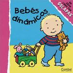 Bebes Dinamicos / Who's a Busy Baby (Bebes Series / Busy Babies Series) （LTF BRDBK）