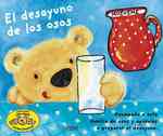 El Desayuno De Los Osos / Breakfast with the Bears : Acompana a Esta Familia De Osos Y Ayudales a Preparar El Desayuno / Accompany this Bear Family an （ACT LTF BR）