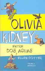 Olivia Kidney Entre Dos Aguas/ Olivia Kidney between Two Waters