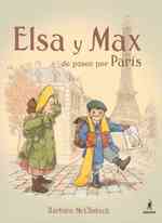 Elsa Y Max De Paseo Por Paris/ Elsa and Max in a Trip to Paris