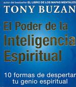 El Poder De LA Inteligencia Espiritual : 10 Formas De Despertar Tu Genio Espiritual