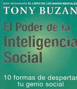 El Poder De LA Inteligencia Social : 10 Formas De Despertar Tu Genio Social